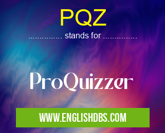 PQZ means ProQuizzer PQZ