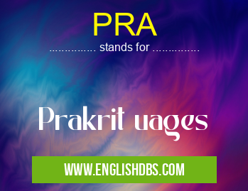 PRA means Prakrit uages PRA