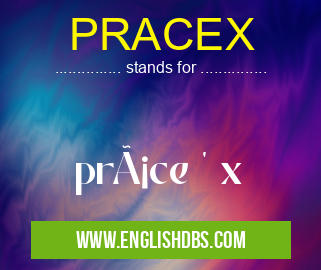 PRACEX means práce ' x PRACEX