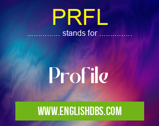 PRFL means Profile PRFL