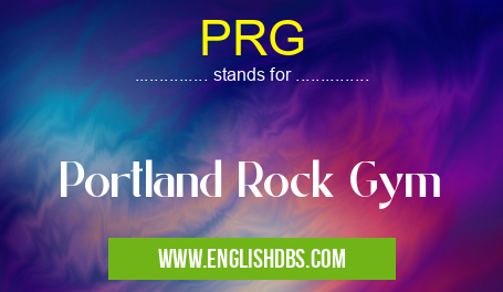 PRG means Portland Rock Gym PRG