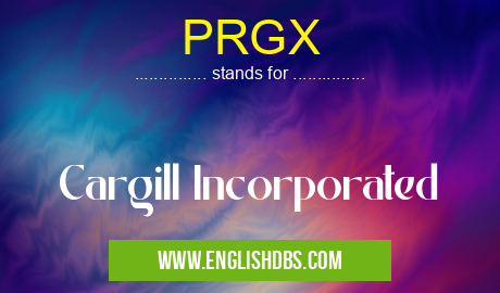 PRGX means Cargill Incorporated PRGX