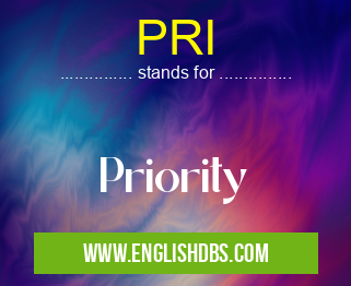 PRI means Priority PRI