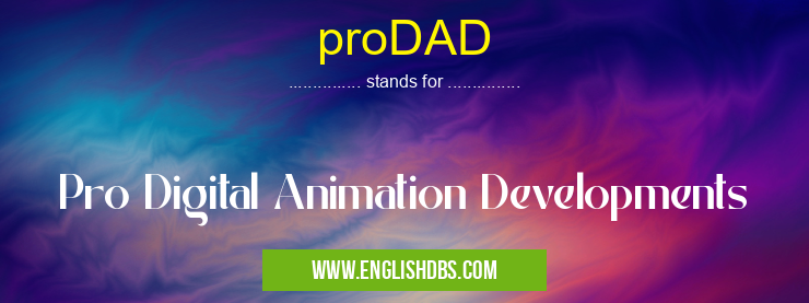 proDAD means Pro Digital Animation Developments proDAD