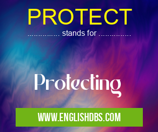 PROTECT means Protecting PROTECT