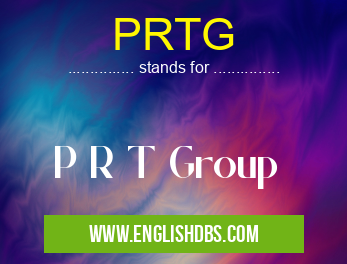 PRTG means P R T Group PRTG