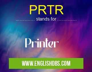 PRTR means Printer PRTR