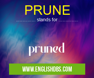 PRUNE means pruned PRUNE