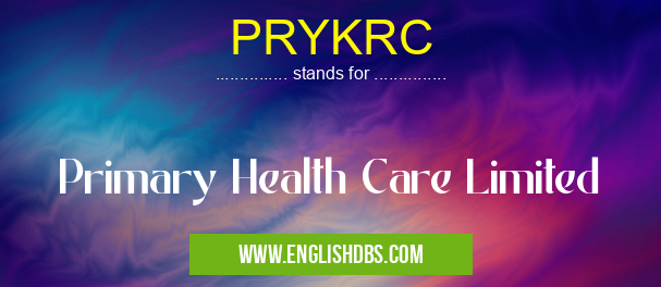 PRYKRC means Primary Health Care Limited PRYKRC
