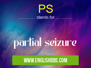 PS means partial seizure PS