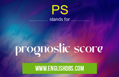 PS means prognostic score PS