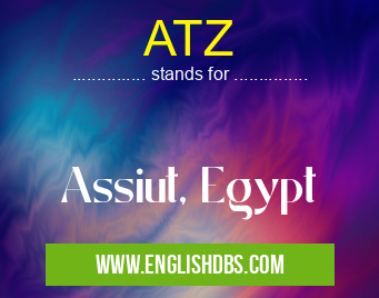 ATZ means Assiut, Egypt ATZ