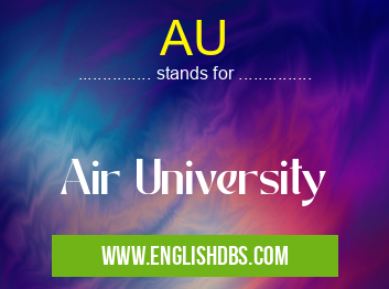 AU means Air University AU