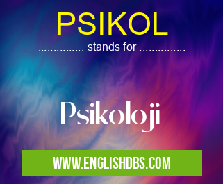 PSIKOL means Psikoloji PSIKOL