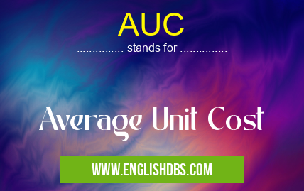 AUC means Average Unit Cost AUC