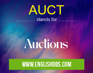 AUCT means Auctions AUCT