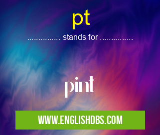 pt means pint pt