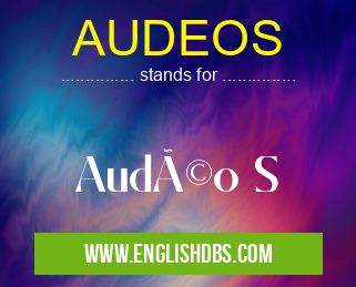 AUDEOS means Audéo S AUDEOS
