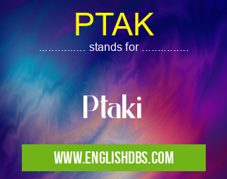 PTAK means Ptaki PTAK