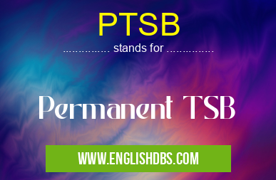 PTSB means Permanent TSB PTSB