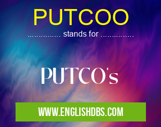 PUTCOO means PUTCO's PUTCOO
