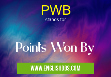 PWB means Points Won By PWB