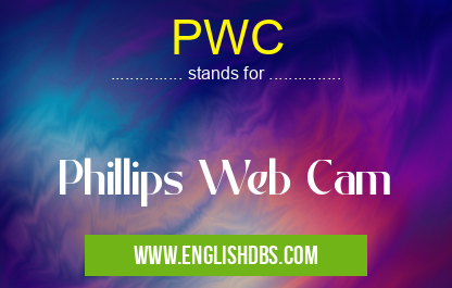PWC means Phillips Web Cam PWC