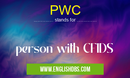 PWC means person with CFIDS PWC
