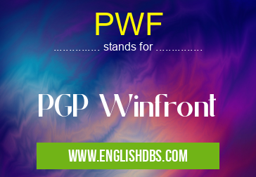 PWF means PGP Winfront PWF