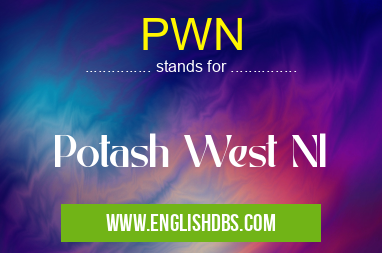 PWN means Potash West Nl PWN