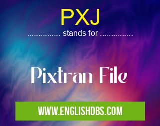 PXJ means Pixtran File PXJ