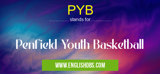 PYB means Penfield Youth Basketball PYB