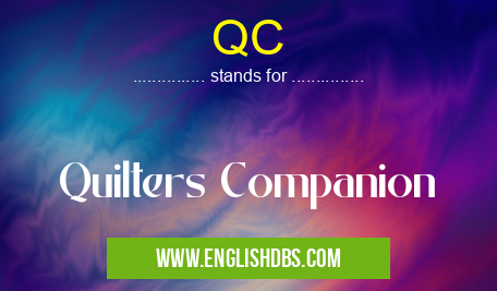 QC means Quilters Companion QC