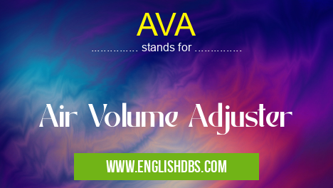 AVA means Air Volume Adjuster AVA