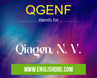 QGENF means Qiagen, N. V. QGENF