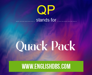 QP means Quack Pack QP