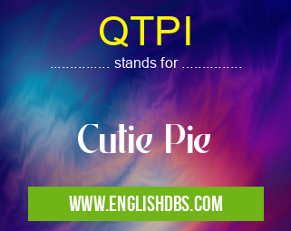 QTPI means Cutie Pie QTPI
