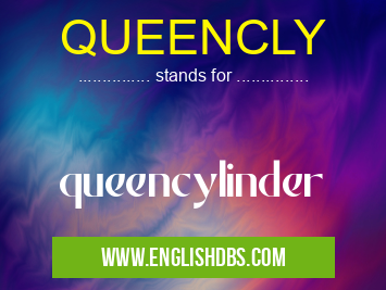 QUEENCLY means queencylinder QUEENCLY
