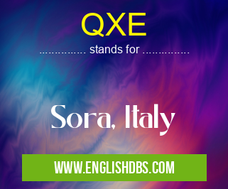 QXE means Sora, Italy QXE