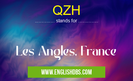 QZH means Les Angles, France QZH