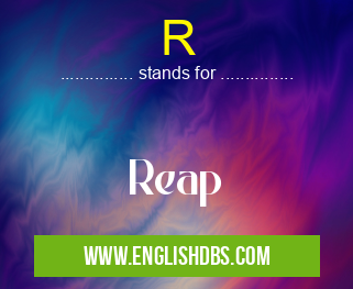 R means Reap R