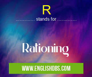 R means Rationing R