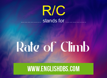 R/C means Rate of Climb R/C