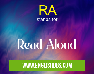 RA means Read Aloud RA