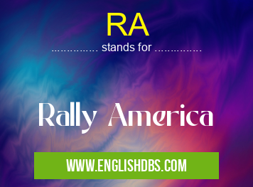 RA means Rally America RA
