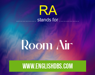 RA means Room Air RA