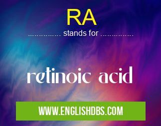 RA means retinoic acid RA