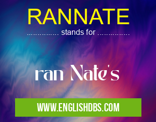 RANNATE means ran Nate's RANNATE