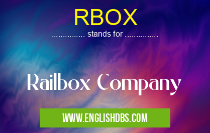 RBOX means Railbox Company RBOX