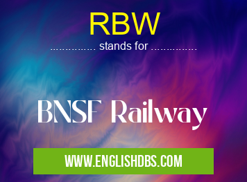 RBW means BNSF Railway RBW